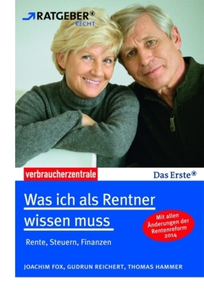 Was ich als Rentner wissen muss - Joachim Fox, Thomas Hammer, Gudrun Reichert