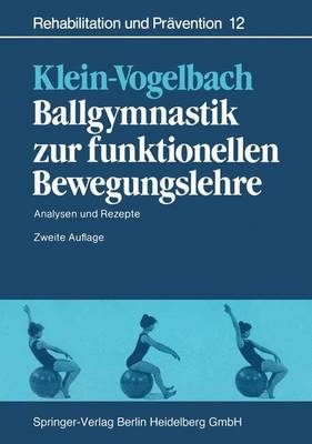 Ballgymnastik zur funktionellen Bewegungslehre - Susanne Klein-Vogelbach