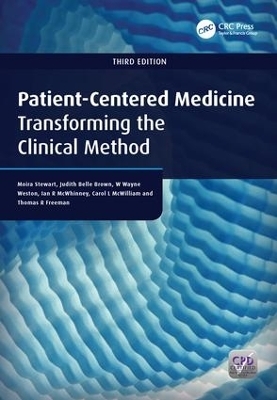 Patient-Centered Medicine - Moira Stewart, Judith Belle Brown, W. Wayne Weston, Bridget L. Ryan, Carol L. McWilliam