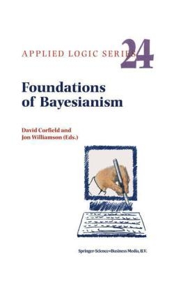 Foundations of Bayesianism - 