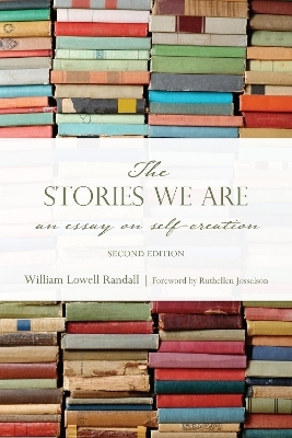 The Stories We Are - William L. Randall