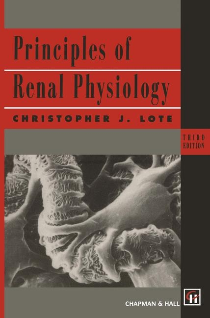 Principles of Renal Physiology -  Christopher J. Lote