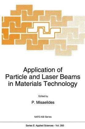 Application of Particle and Laser Beams in Materials Technology - 