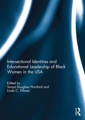 Intersectional Identities and Educational Leadership of Black Women in the USA - 