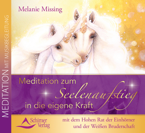 Meditation zum Seelenaufstieg in die eigene Kraft - Melanie Missing