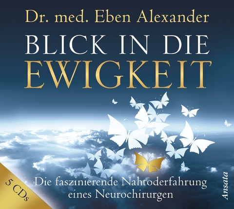 Blick in die Ewigkeit - Eben Alexander