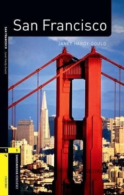 Oxford Bookworms Library Factfiles: Level 1:: San Francisco audio CD pack - Janet Hardy-Gould