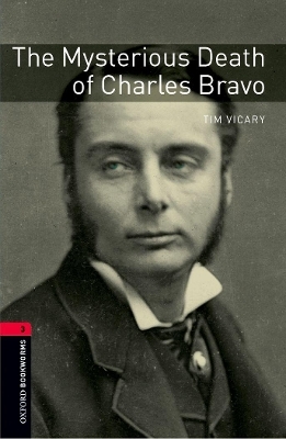 Oxford Bookworms Library: Level 3:: The Mysterious Death of Charles Bravo audio CD pack - Tim Vicary