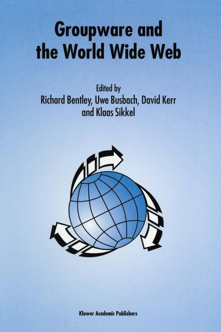 Groupware and the World Wide Web - 