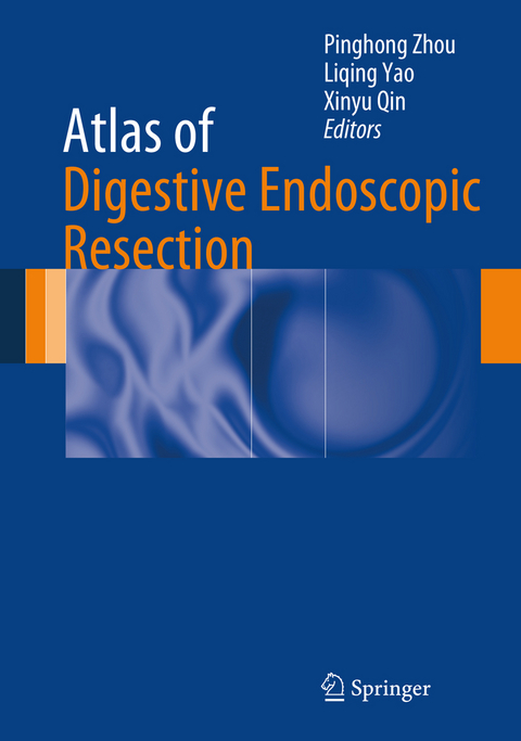 Atlas of Digestive Endoscopic Resection - 