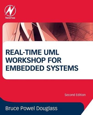 Real-Time UML Workshop for Embedded Systems - Bruce Powel Douglass