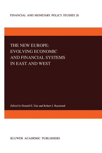 New Europe: Evolving Economic and Financial Systems in East and West - 