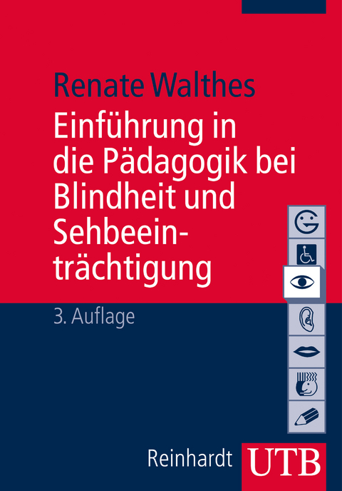 Einführung in die Pädagogik bei Blindheit und Sehbeeinträchtigung - Renate Walthes