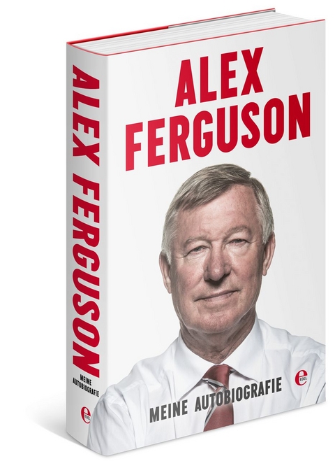 Meine Autobiografie - Alex Ferguson