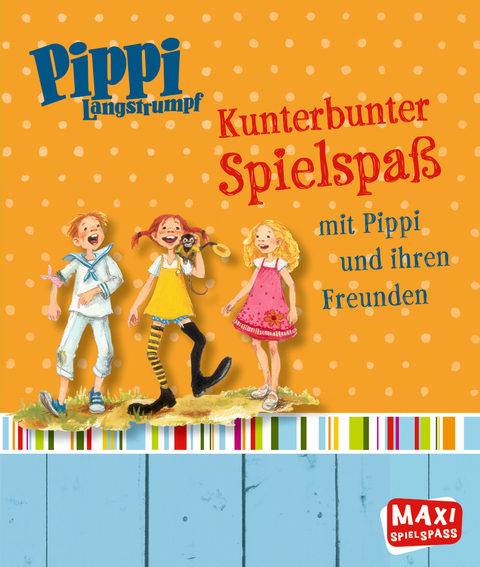 Pippi Langstrumpf. Kunterbunter Spielspaß mit Pippi und ihren Freunden - Christian Becker