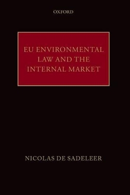 EU Environmental Law and the Internal Market - Nicolas de Sadeleer