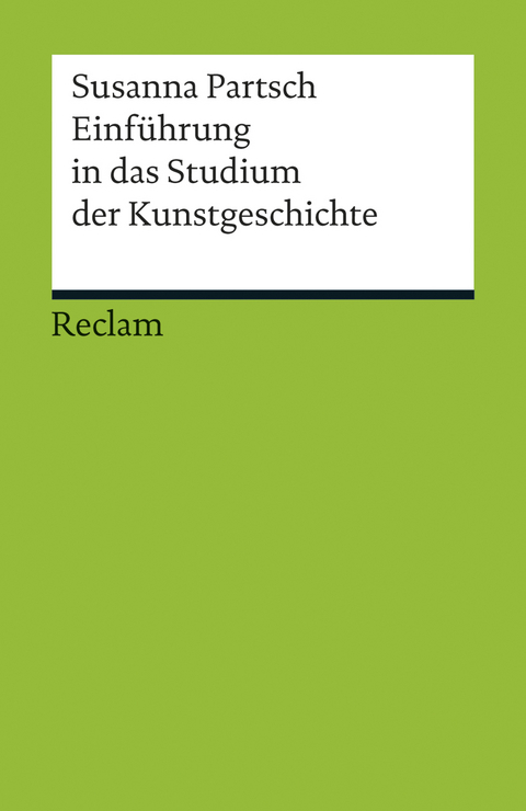 Einführung in das Studium der Kunstgeschichte - Susanna Partsch