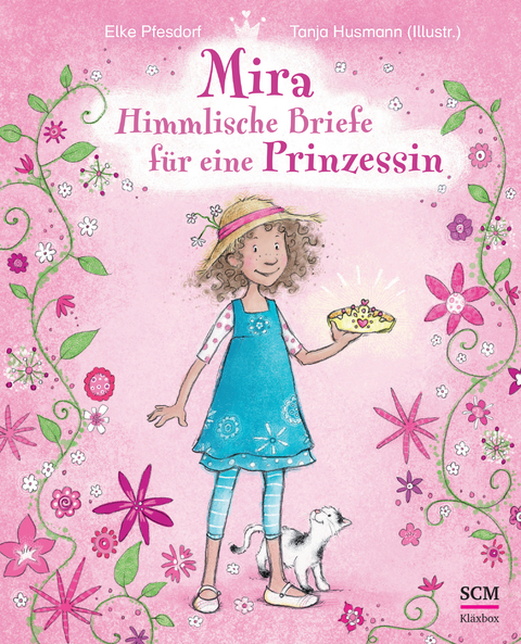 Mira - Himmlische Briefe für eine Prinzessin - Elke Pfesdorf