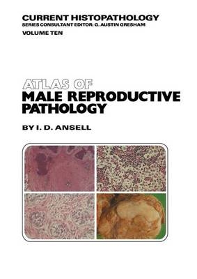 Atlas of Male Reproductive Pathology -  I.D. Ansell