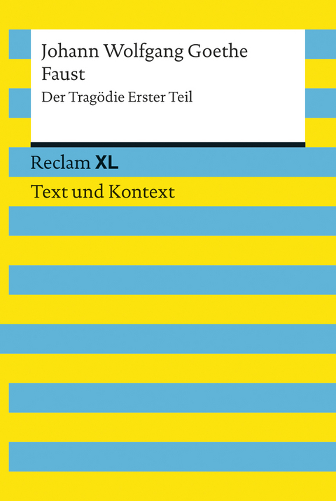 Faust. Der Tragödie Erster Teil. Textausgabe mit Kommentar und Materialien - Johann Wolfgang Goethe