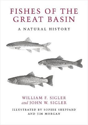 Fishes of the Great Basin - William F. Sigler, John W. Sigler