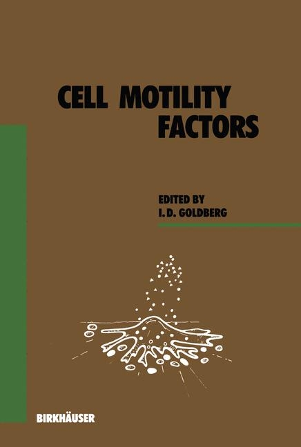 Cell Motility Factors - I. Goldberg