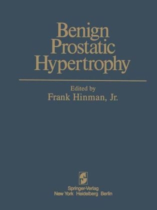 Benign Prostatic Hypertrophy - F. Hinman  Jr.