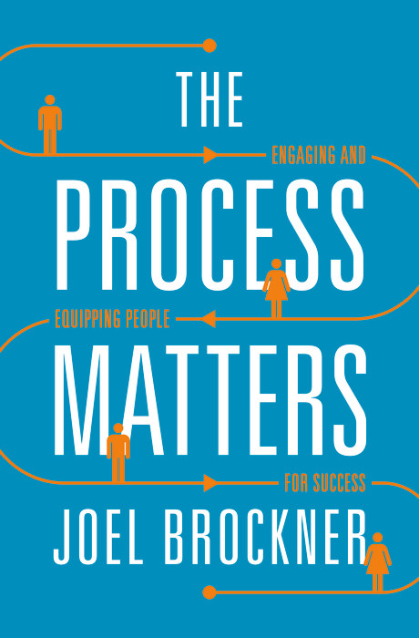 The Process Matters -  Joel Brockner