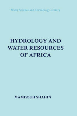 Hydrology and Water Resources of Africa -  M. Shahin