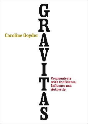 Gravitas - Caroline Goyder