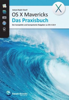 OS X Mavericks - Das Praxisbuch - Antoni Nadir Cherif