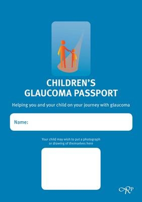 Children's Glaucoma Passport - Joseph Abbott, Freda Sii, Vinette Cross