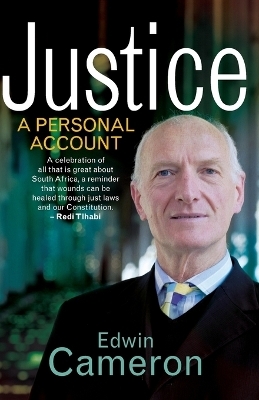 Justice - a personal account - Edwin Cameron