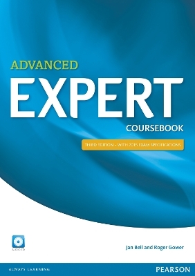 Expert Advanced 3rd Edition Coursebook with CD Pack - Jan Bell, Roger Gower