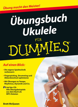 Übungsbuch Ukulele für Dummies - Brett McQueen, Alistair Wood