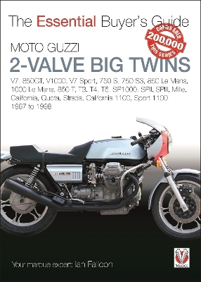 Moto Guzzi 2-Valve Big Twins - Ian Falloon