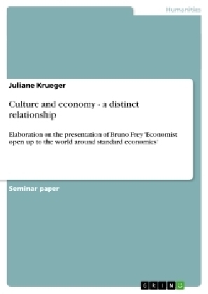 Culture and economy - a distinct relationship - Juliane Krueger