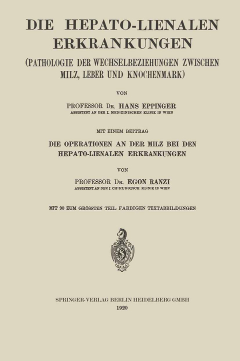 Die Hepato-Lienalen Erkrankungen - Hans Eppinger, Egon Ranzi