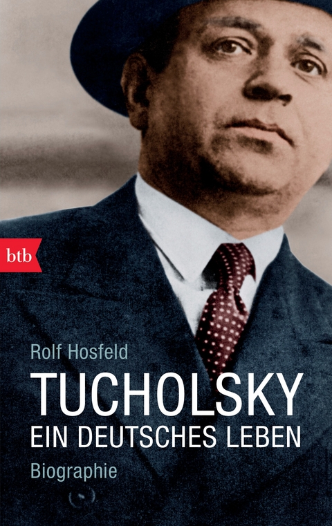 Tucholsky - Rolf Hosfeld