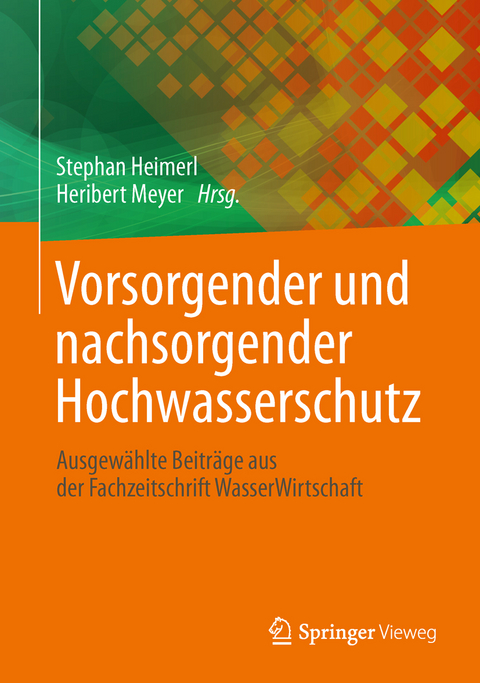 Vorsorgender und nachsorgender Hochwasserschutz - 