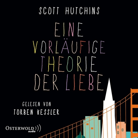 Eine vorläufige Theorie der Liebe - Scott Hutchins