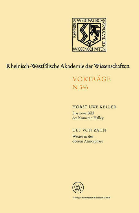 Das neue Bild des Kometen Halley — Ergebnisse der Raummissionen / Wetter in der oberen Atmosphäre - Horst Uwe Keller