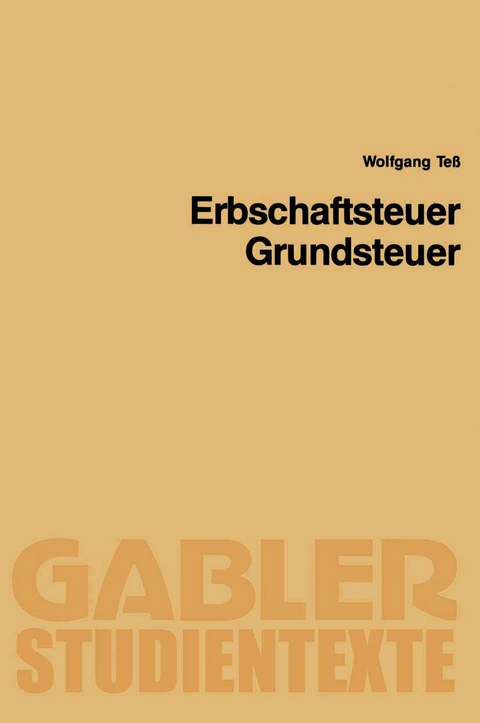 Erbschaftsteuer, Grundsteuer - Wolfgang Teß