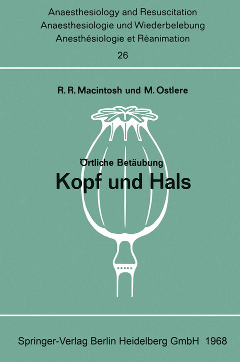 Örtliche Betäubung Kopf und Hals - Robert R. Macintosh, Mary Ostlere