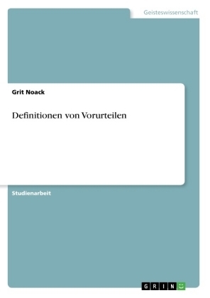 Definitionen von Vorurteilen - Grit Noack