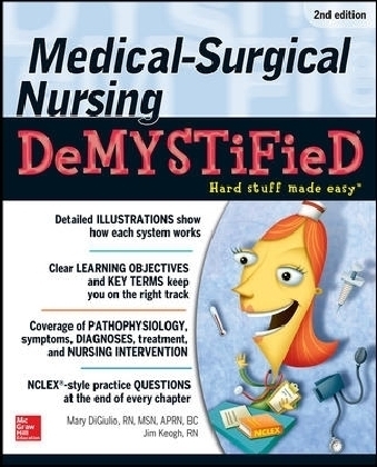 Medical-Surgical Nursing Demystified, Second Edition - Jim Keogh, Mary Digiulio