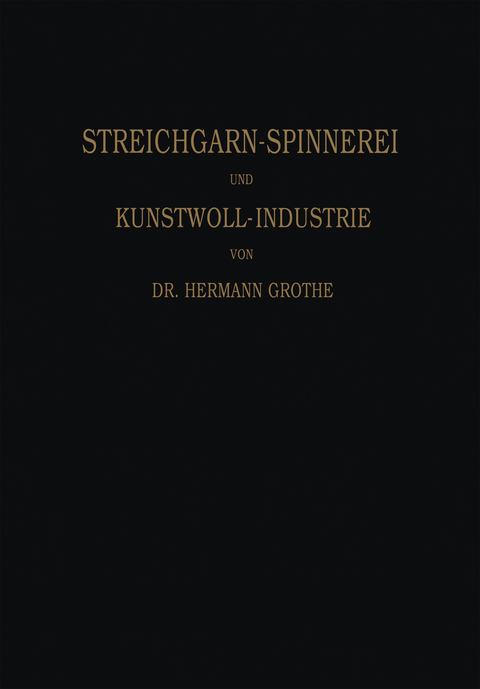 Technologie der Gespinnstfasern - Hermann Grothe