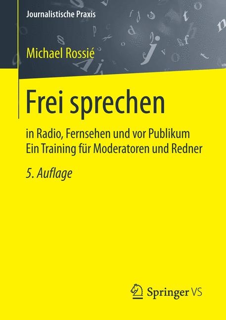 Frei sprechen - Michael Rossié