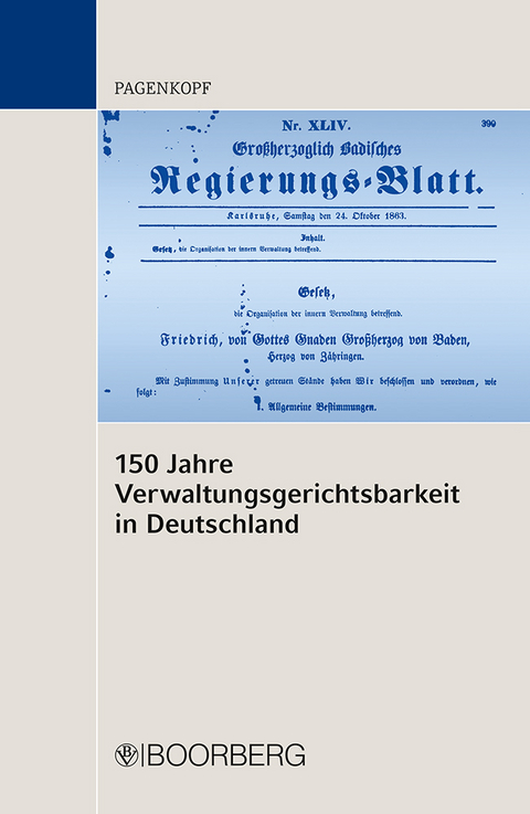 150 Jahre Verwaltungsgerichtsbarkeit in Deutschland - Martin Pagenkopf