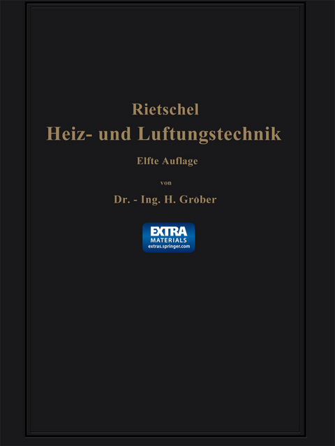 H. Rietschels Leitfaden der Heiz- und Lüftungstechnik - Hermann Rietschel, Heinrich Gröber, Franz Bradtke